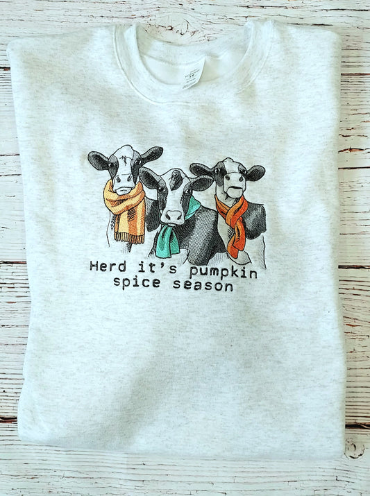 Embroidered Sweatshirt,  Herd It's Pumpkin Spice Season Cows