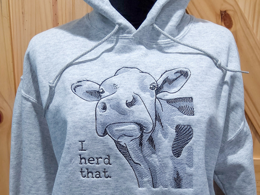 Embroidered cow sweatshirt, I herd that